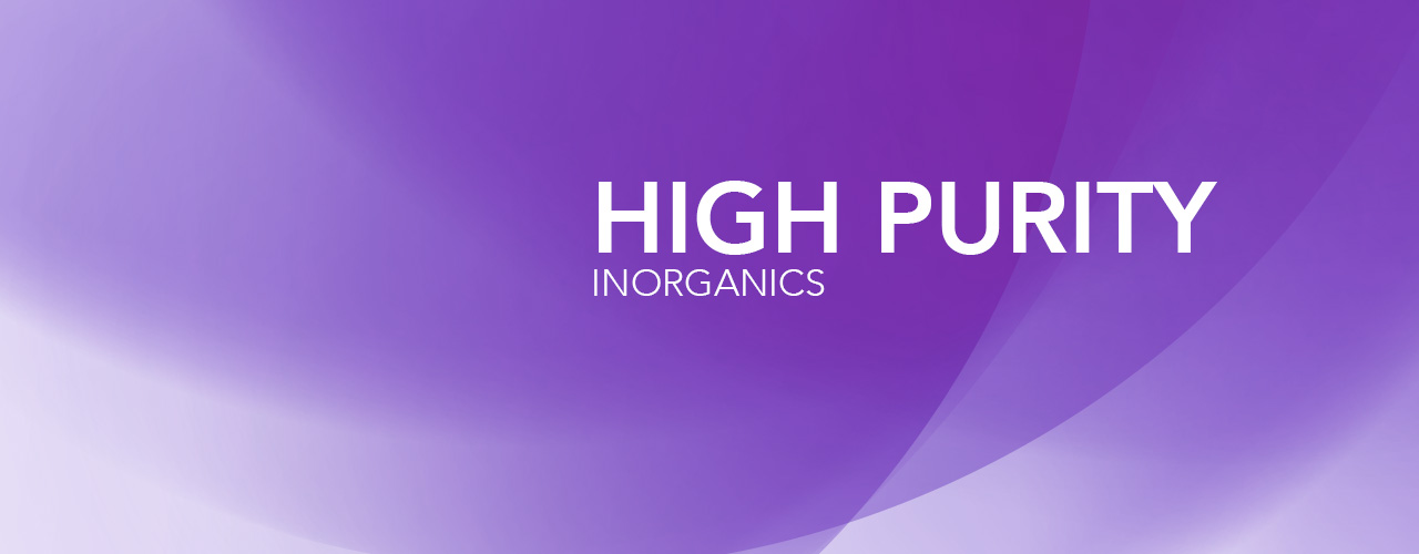 High Purity Inorganics